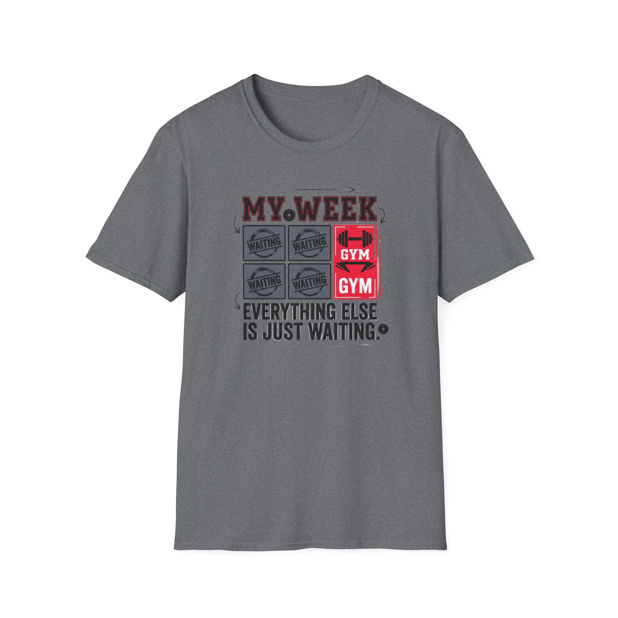Waiting for gym - Week schedule T-Shirt