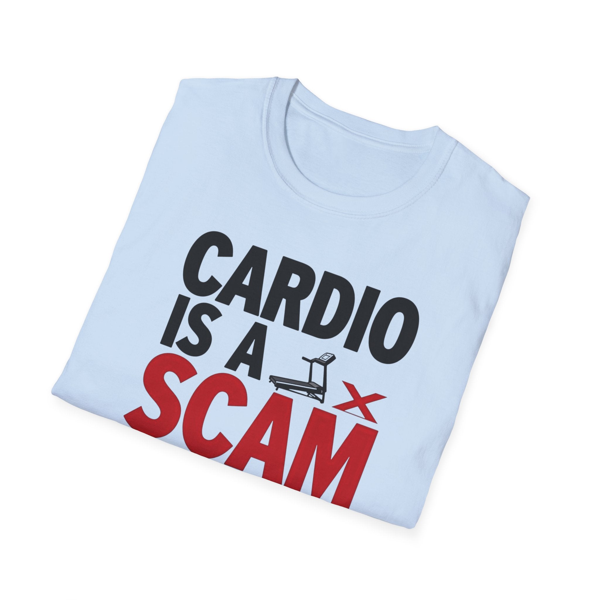 Cardio Is a Scam T-Shirt