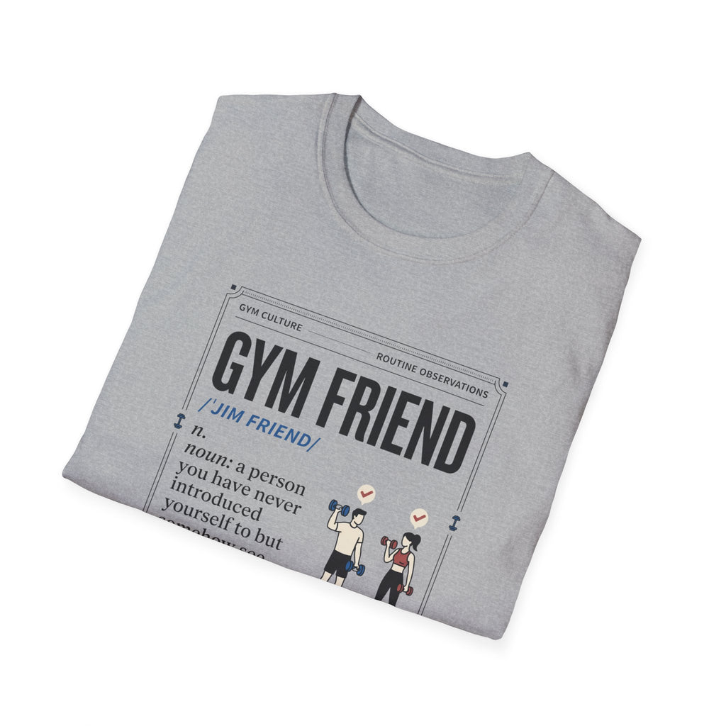 Gym friend T-Shirt