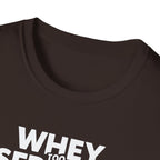 Whey Too Serious – Cartoon Shaker Edition T-Shirt