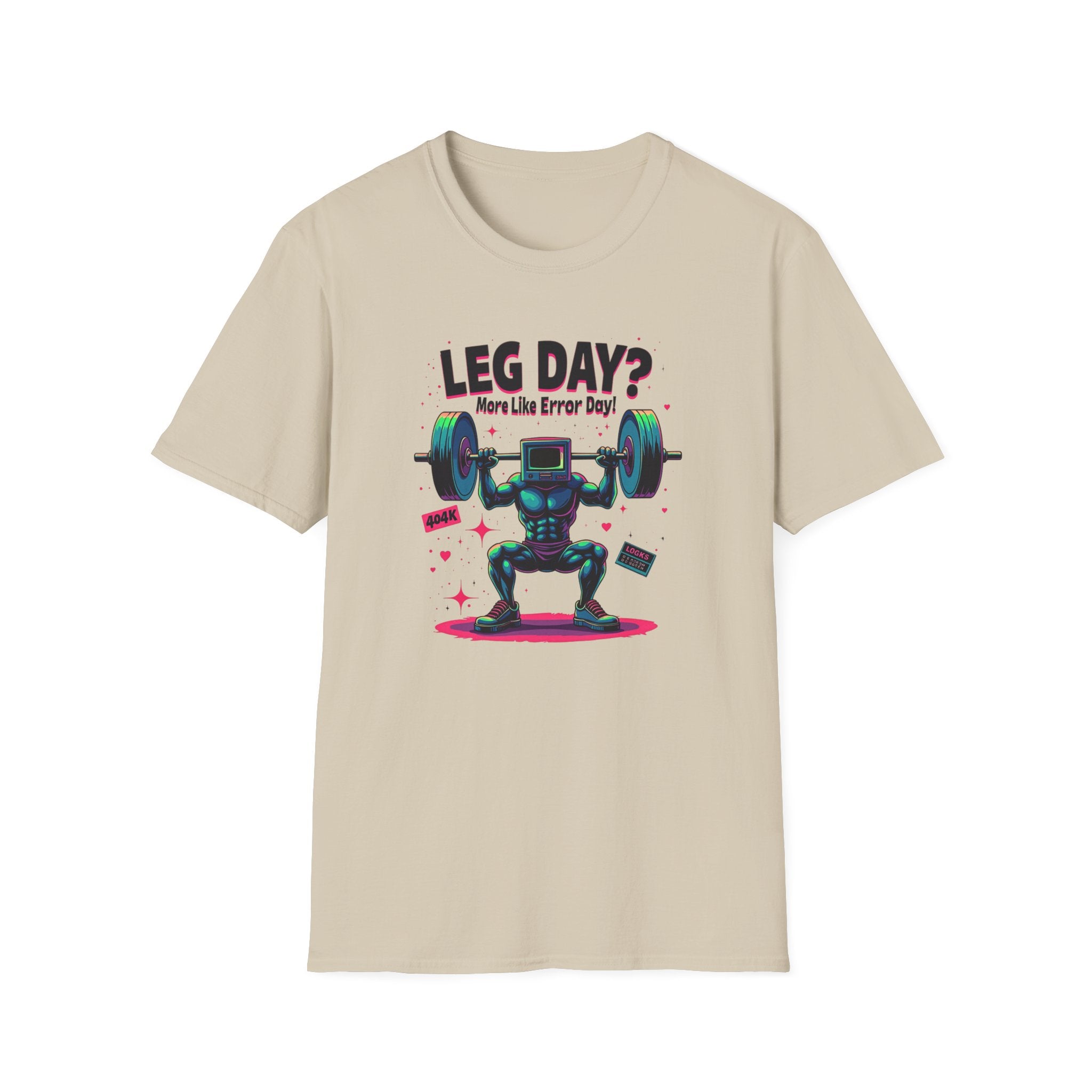 Leg Day? More Like Error Day! T-Shirt