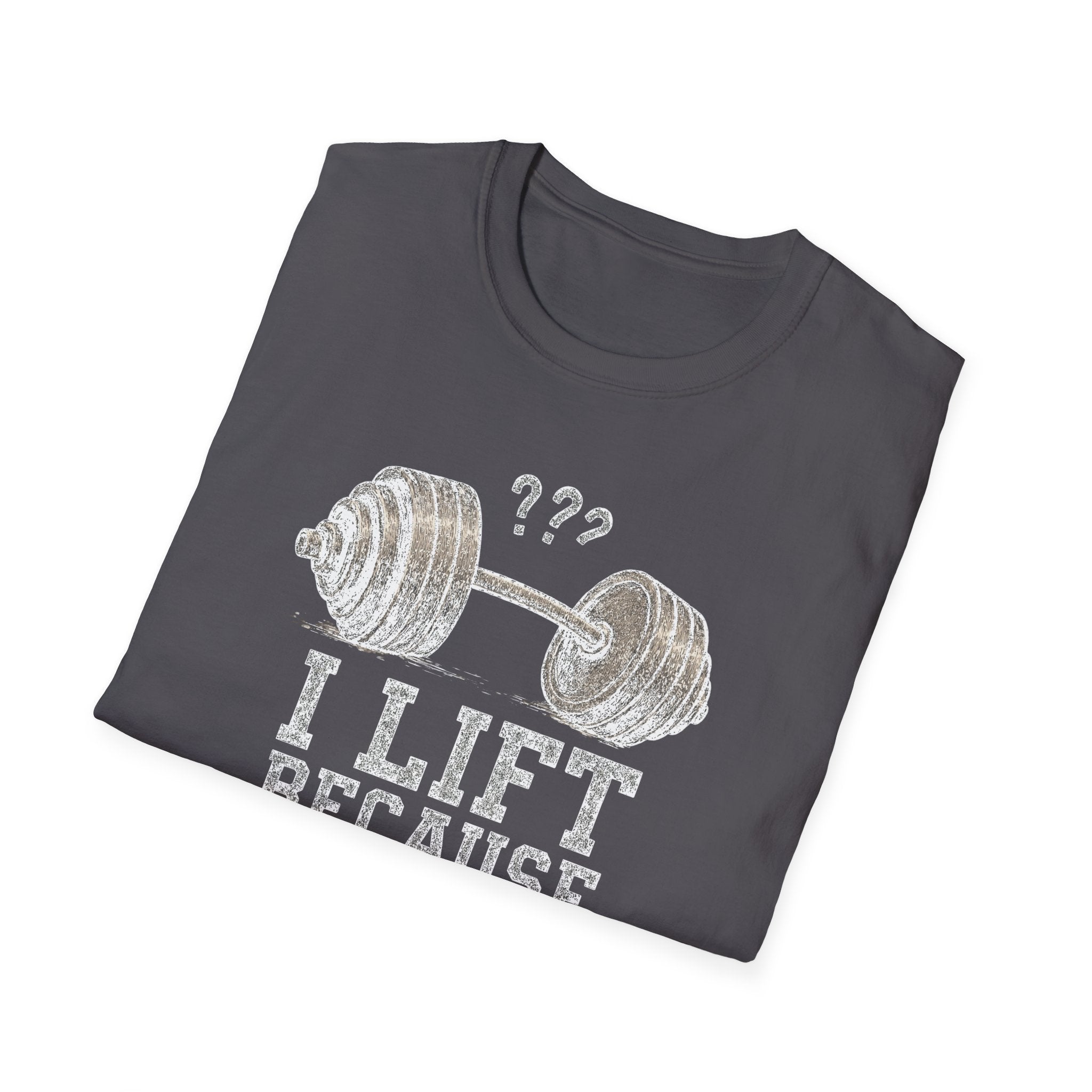 I Lift Because I Can’t Count That High – Heavy Barbell Edition T-Shirt