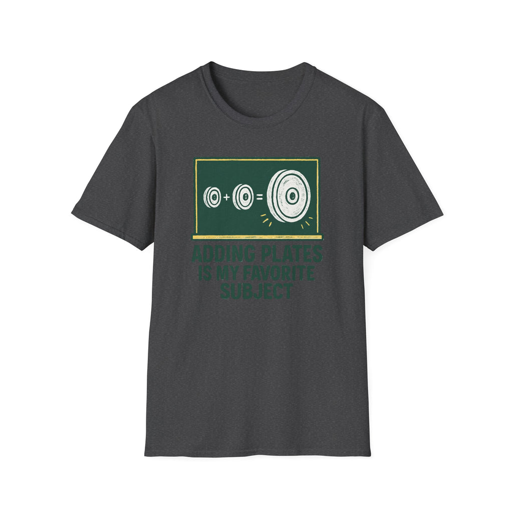 Adding Plates Is My Favorite Subject – Chalkboard Gym Edition Tshirt