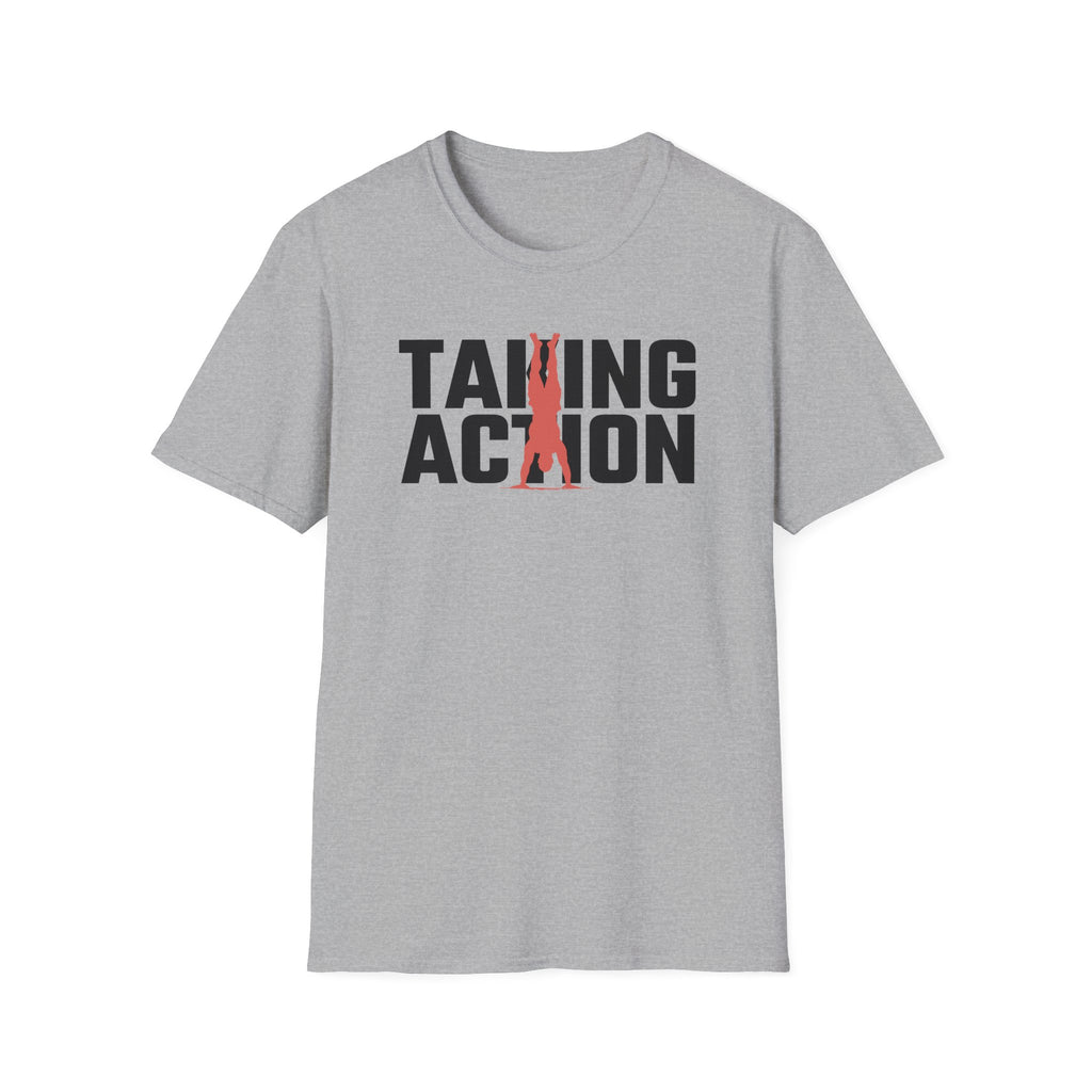Taking Action T-Shirt