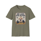 Sorry, Busy being superior T-Shirt