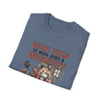 Back then, it was just a workout T-Shirt
