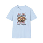 Pull day - Apparently back wasn't sore T-Shirt