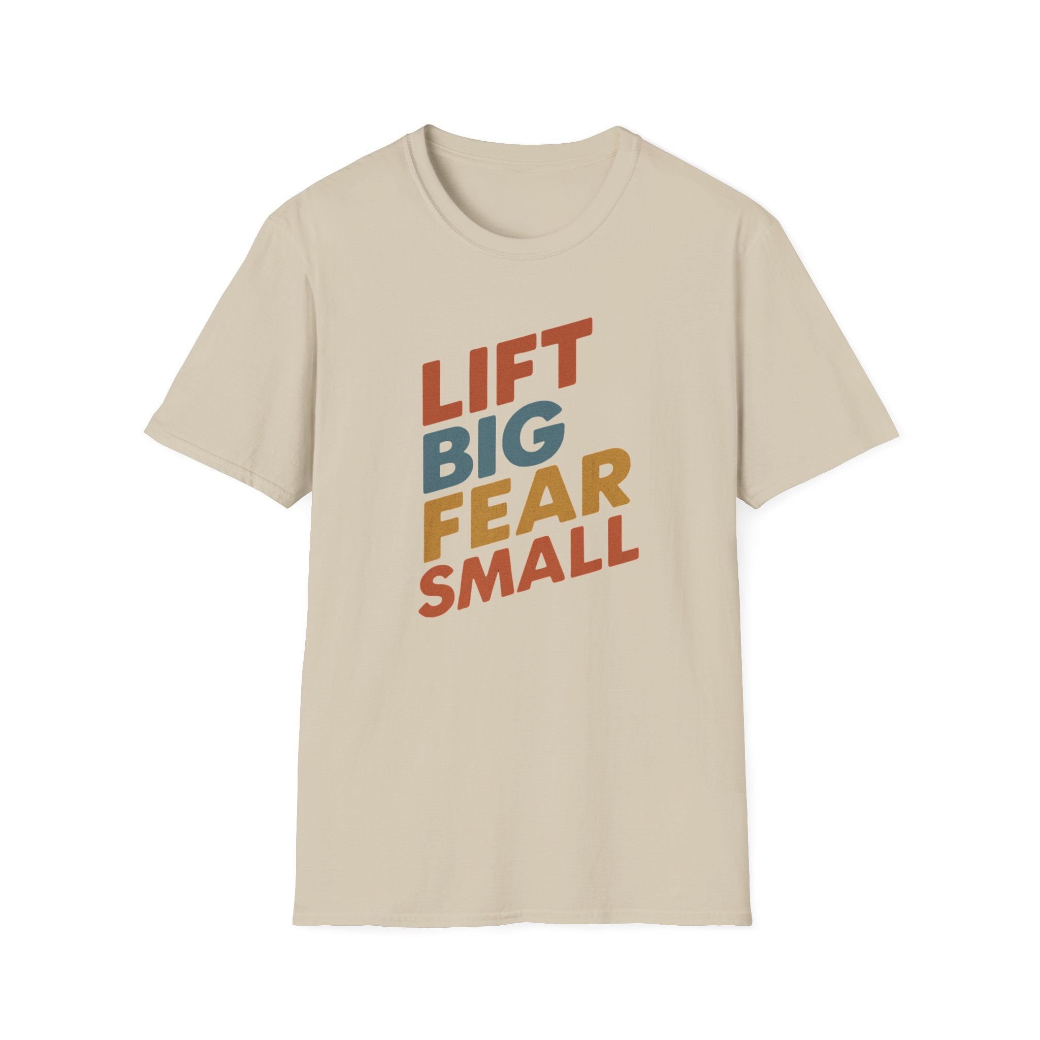 Lift Big, Fear Small – Retro Grit Edition T-Shirt