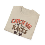 Catch Me By the Racks – Squat Spot Edition T-Shirt