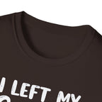 I Left My Gains for This? – Protein Shaker Regret T-Shirt