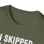 I Skipped Leg Day to Be Here – Stick Figure Edition T-Shirt