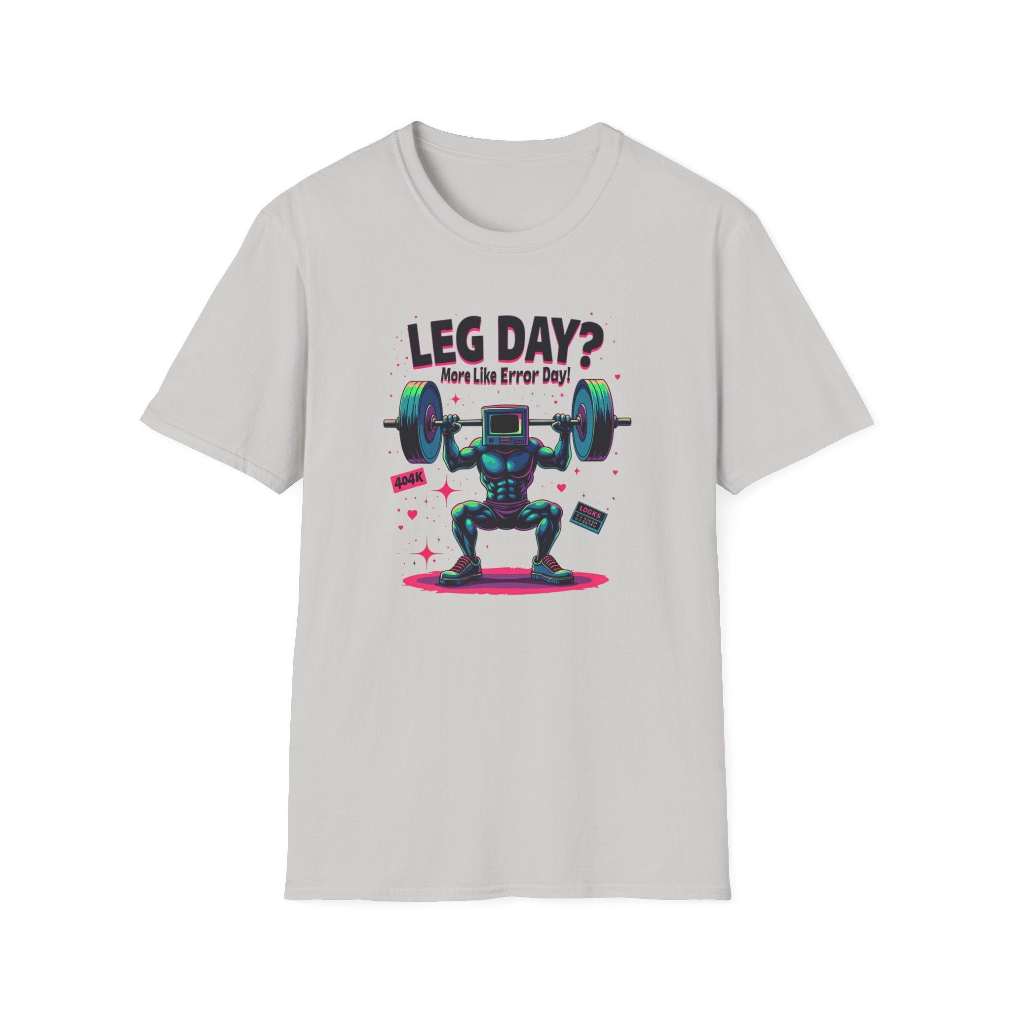 Leg Day? More Like Error Day! T-Shirt