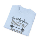 Saved by Grace, Built by Iron – Faith Meets Strength Tshirt