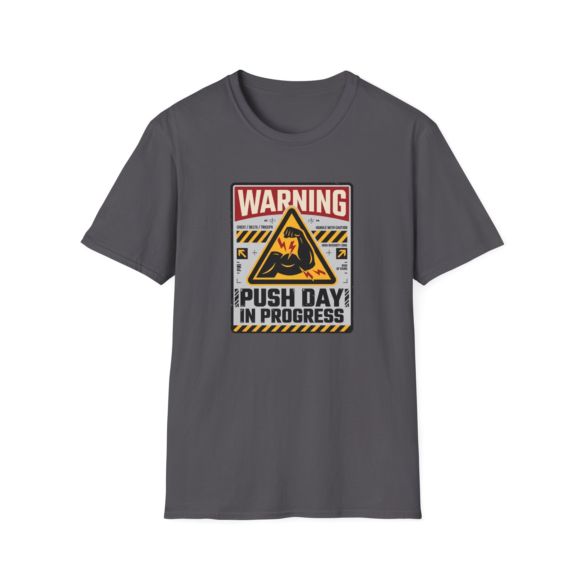 Warning - Push day in progress T-Shirt