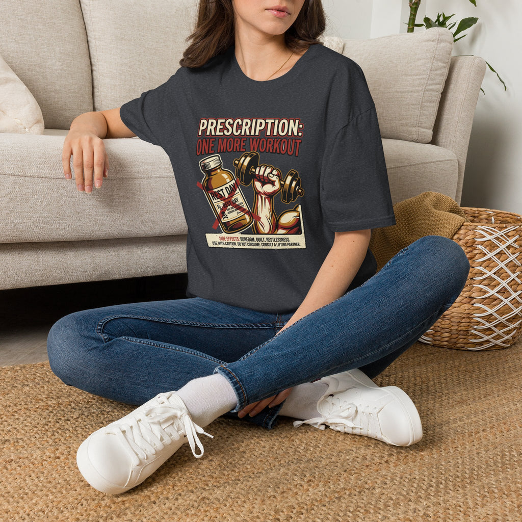 Prescription - One more workout T-Shirt