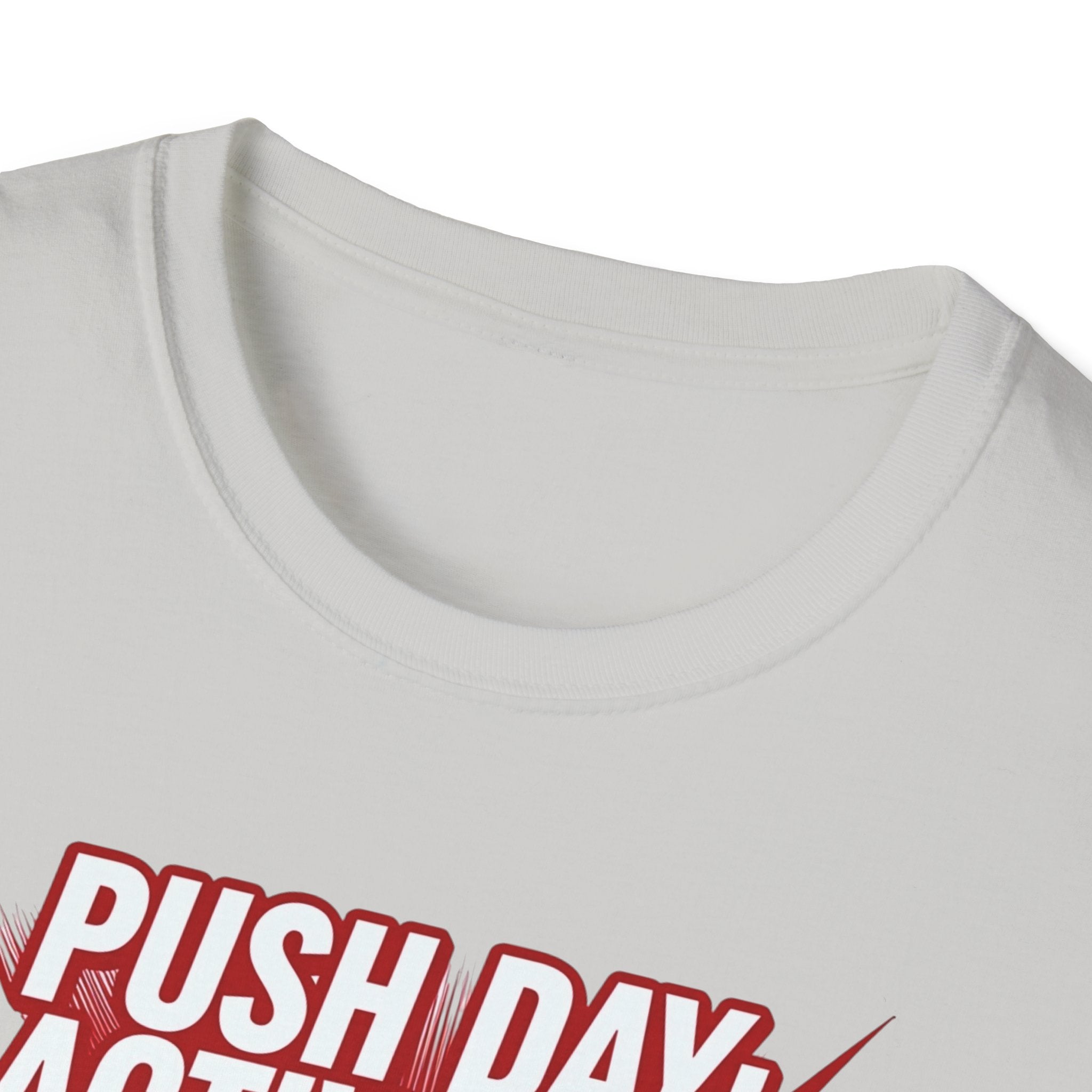 Push Day: Activated! T-Shirt