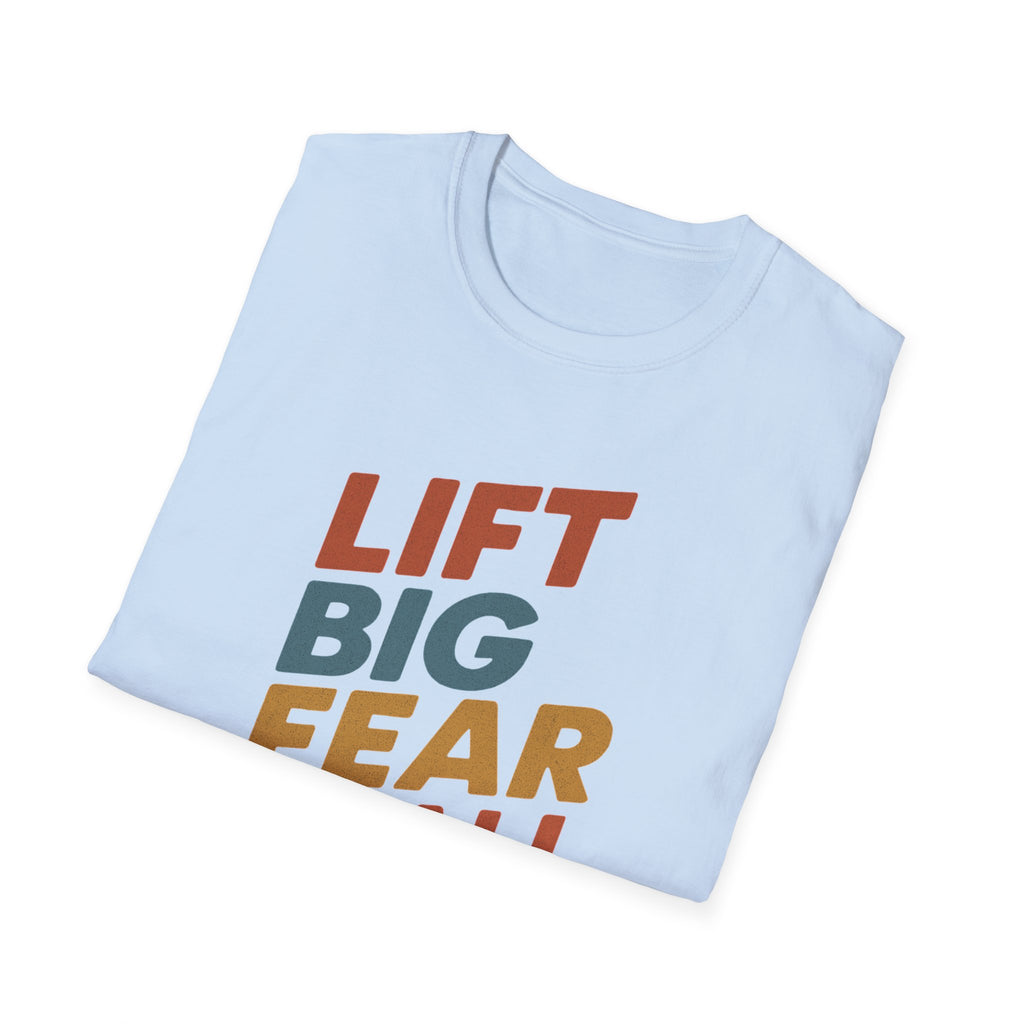 Lift Big, Fear Small – Retro Grit Edition T-Shirt