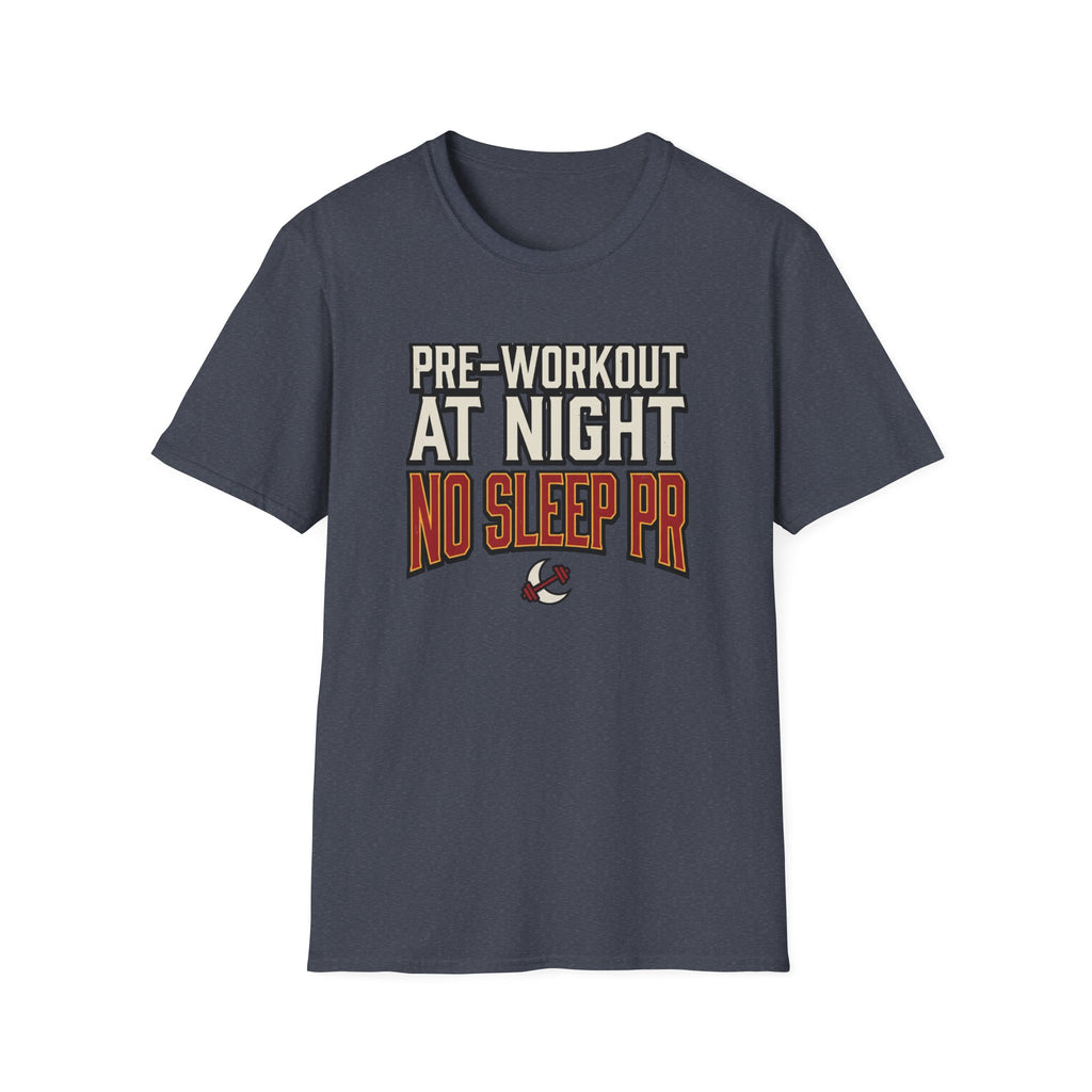 Pre at night, No Sleep PR T-Shirt