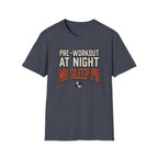 Pre at night, No Sleep PR T-Shirt