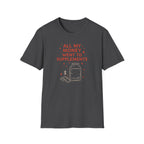Supplement Hustle Life T-Shirt