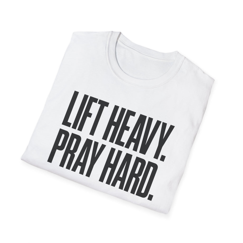 Lift Heavy. Pray Hard. – Bold Faith & Strength Tshirt