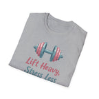 Lift Heavy, Stress Less – Barbell Bliss Edition T-Shirt