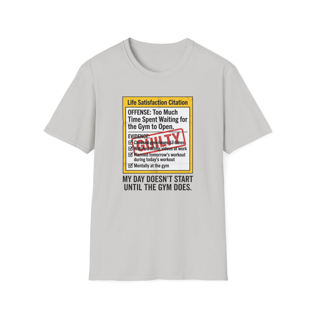 Guilty - Day not started without gym T-Shirt