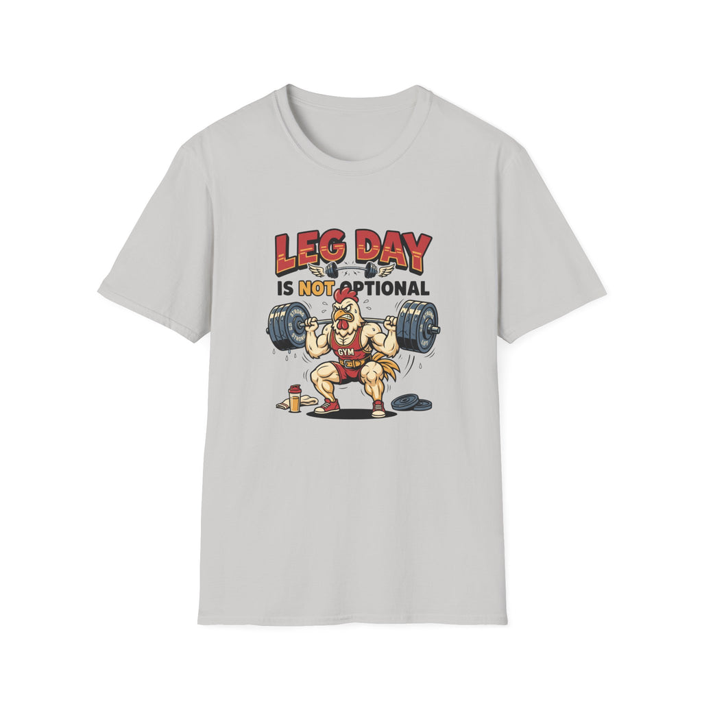 Leg day is not optional T-Shirt