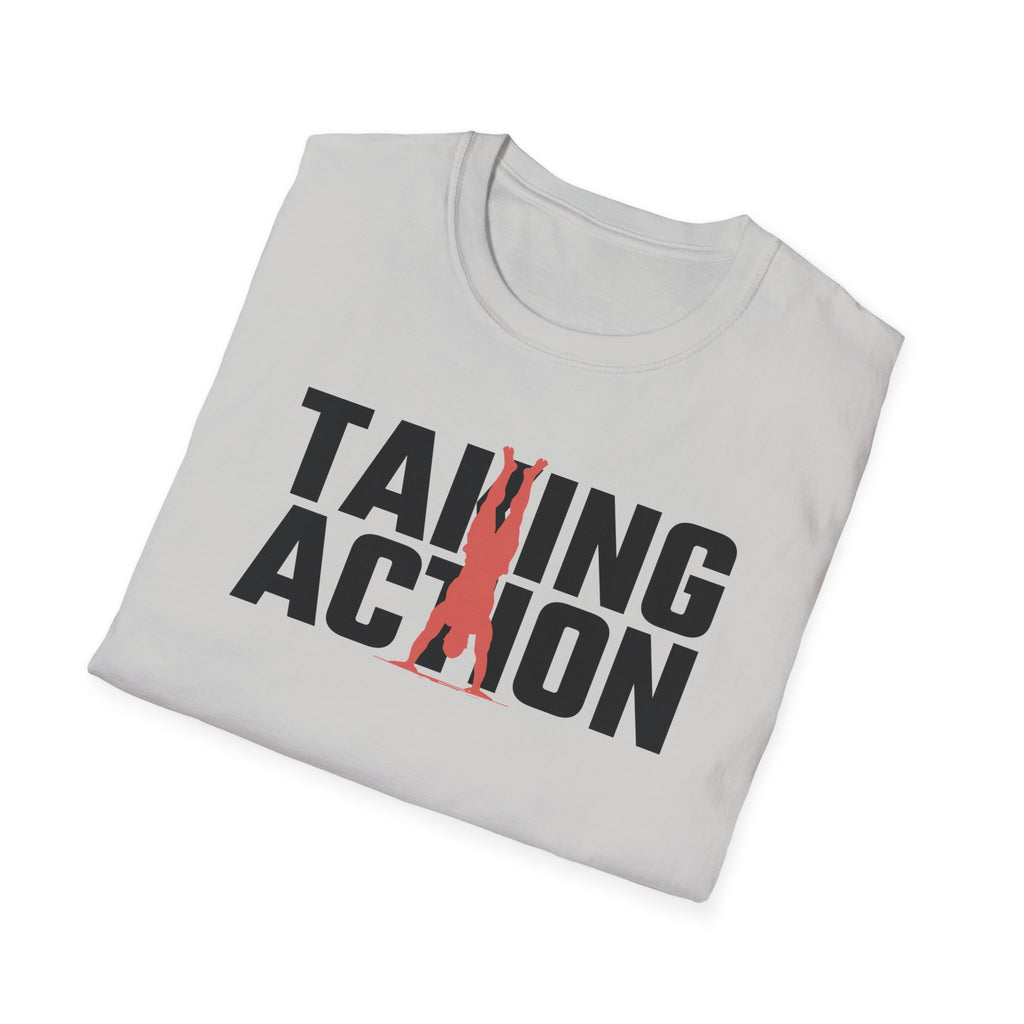 Taking Action T-Shirt
