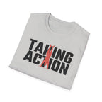 Taking Action T-Shirt