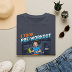 Took pre workout for nothing T-Shirt