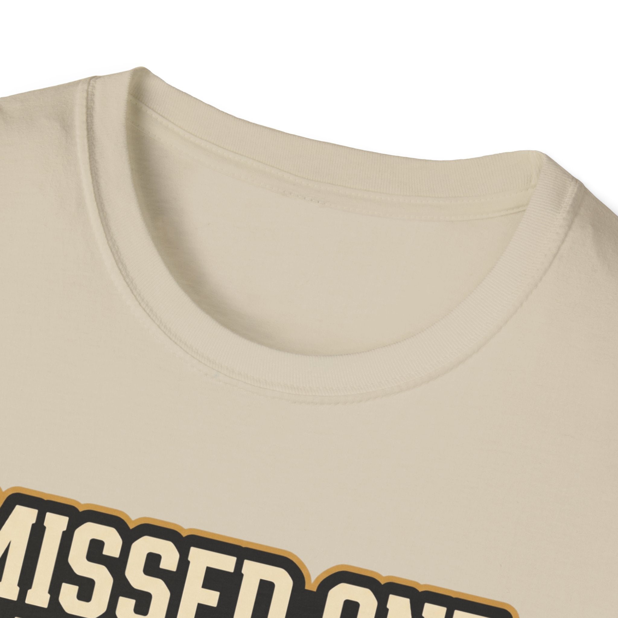 Missed one workout. Everything is fine T-Shirt