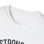 Stronger than you T-Shirt