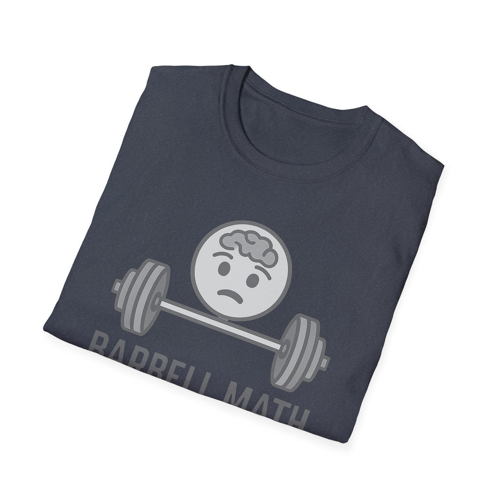 Barbell Math Is Hard – Brain Freeze Edition T-Shirt