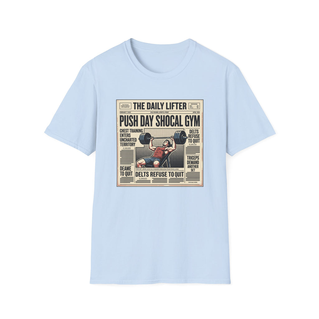Push day newspaper style T-Shirt