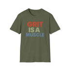 Grit Is a Muscle – Bold Block Statement T-Shirt