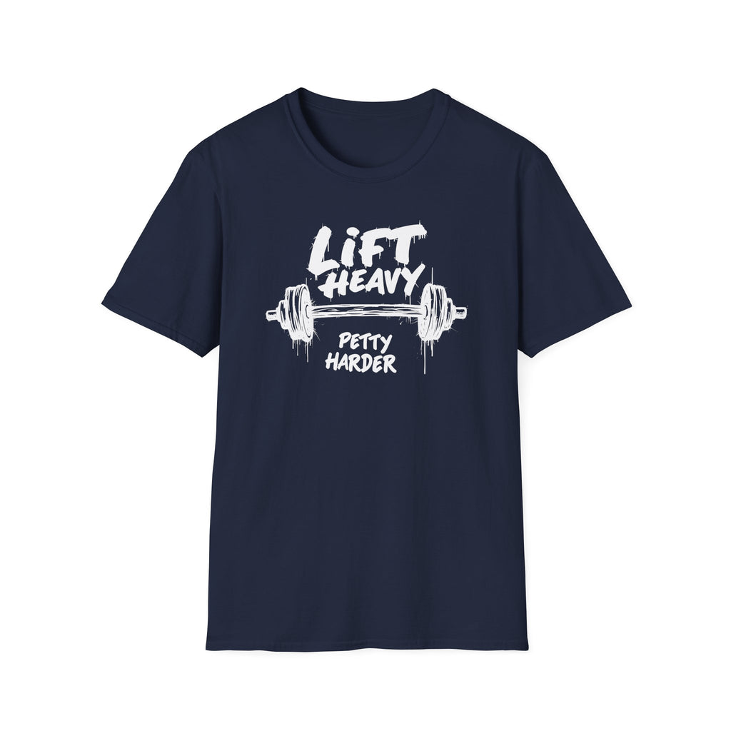 Lift Heavy, Petty Harder (Grunge Edition) T-Shirt