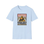 Warning - Push day in progress T-Shirt