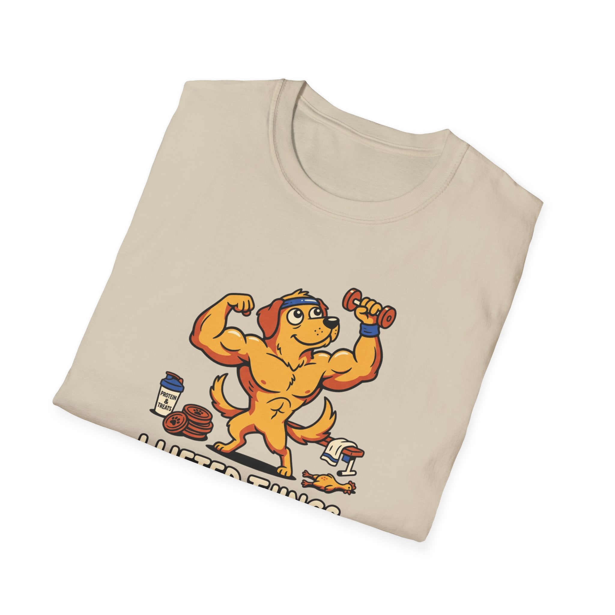I lifted things. Unstoppable now T-Shirt