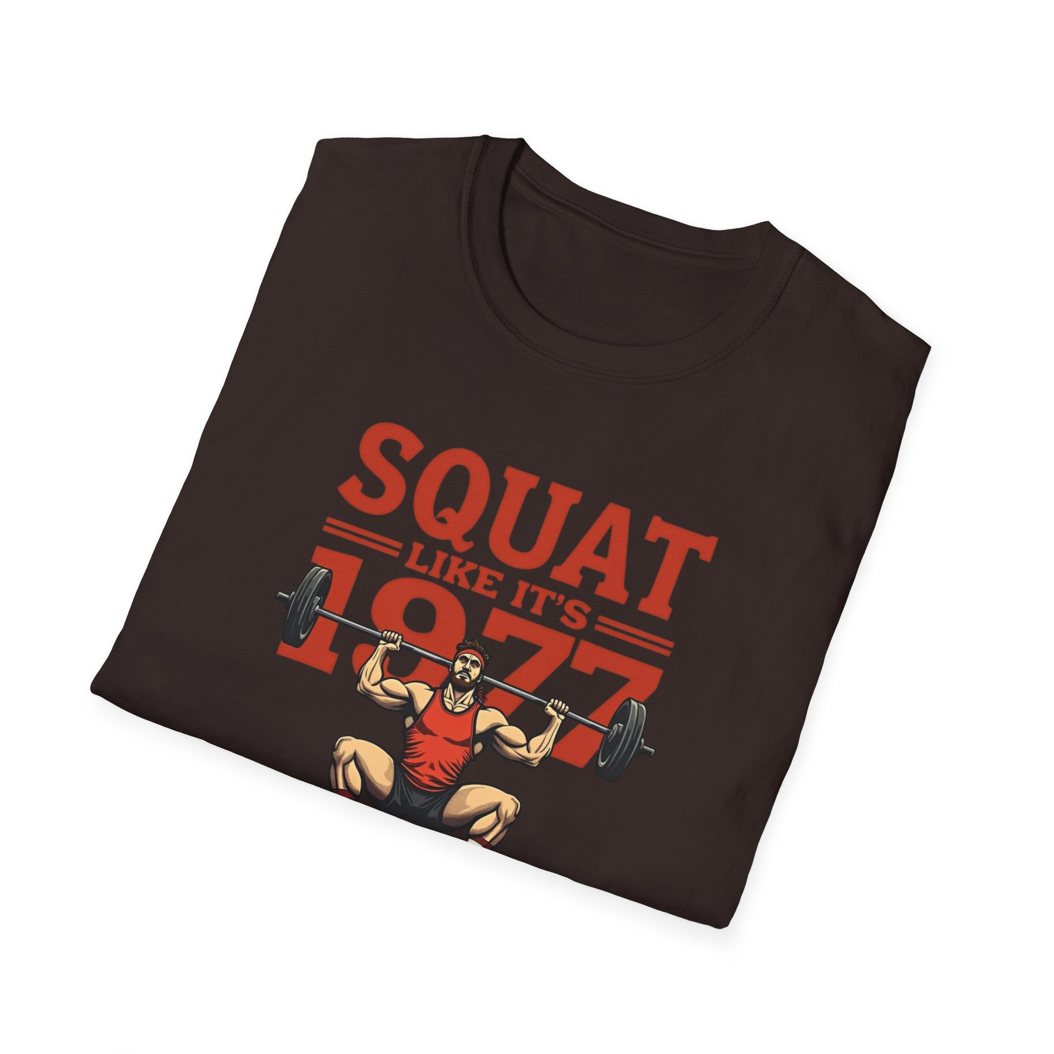 Squat Like It’s 1977 – Retro Redux Edition T-Shirt