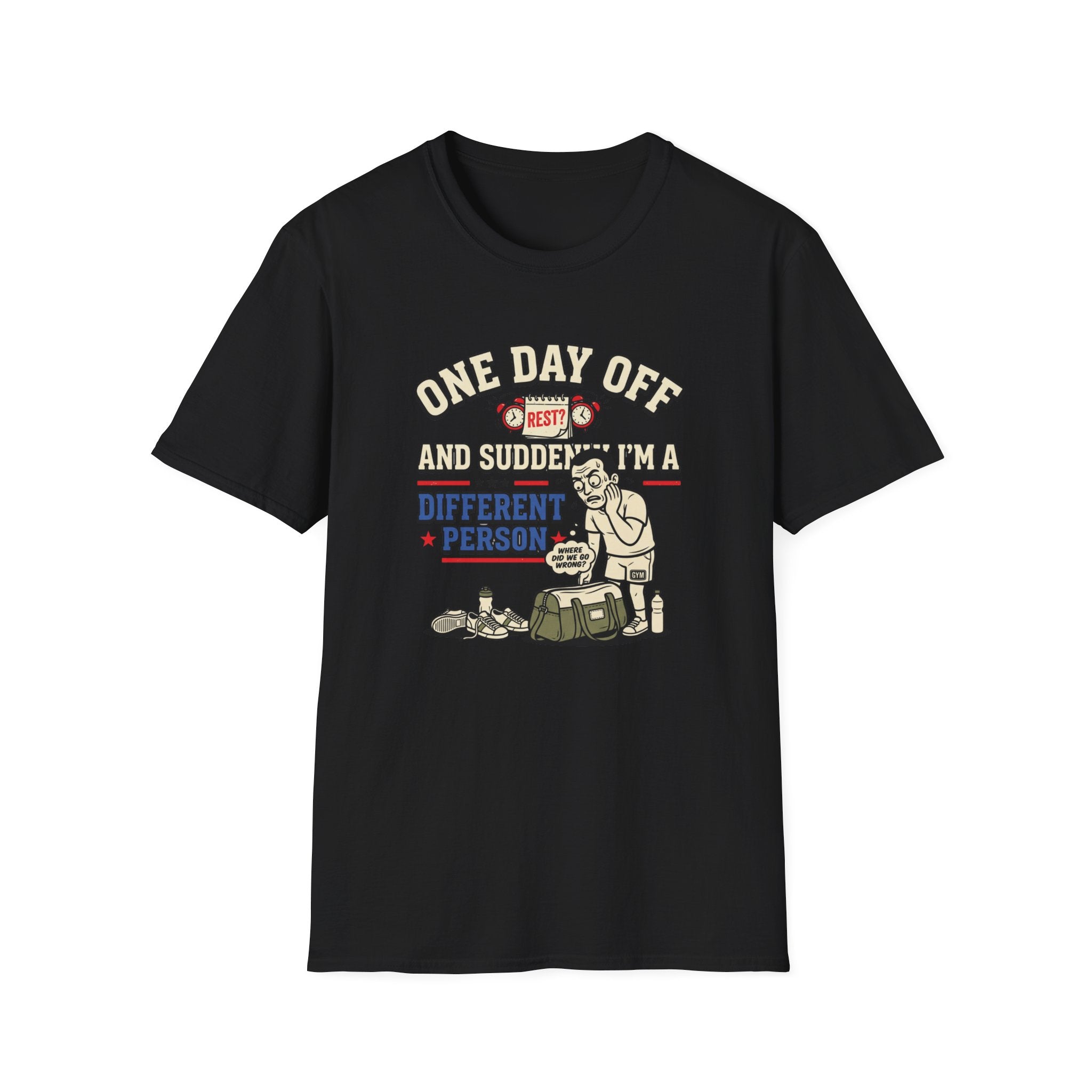 One day off. Different person T-Shirt