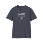 Cardio Is a Scam typo T-Shirt
