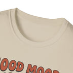 Good mood, Good Workouts T-Shirt