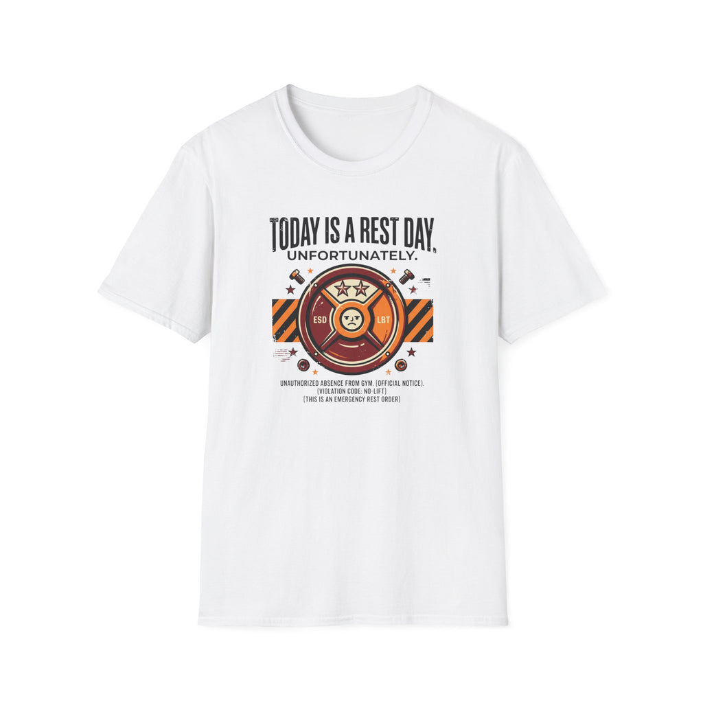 Rest day - Unfortunately T-Shirt