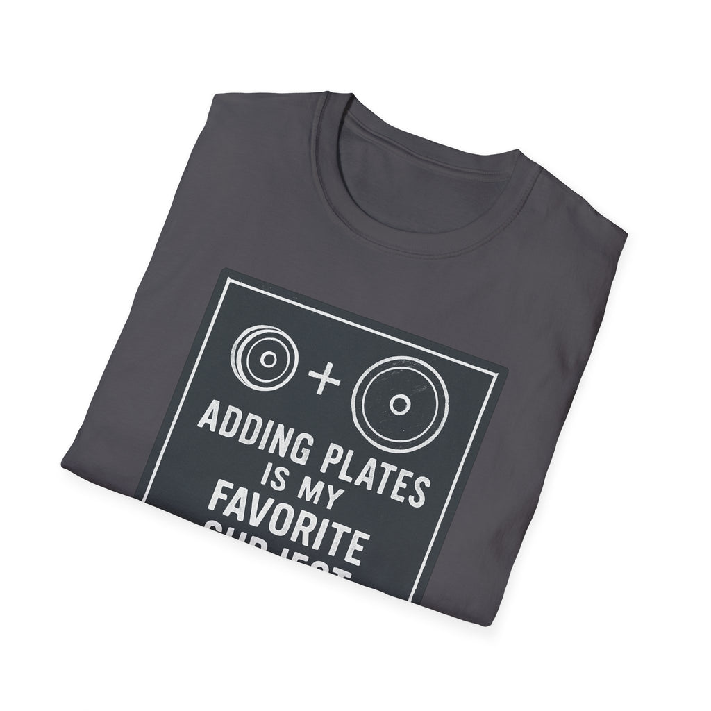 Adding Plates Is My Favorite Subject – Minimal Chalkboard Stylen Tshirt
