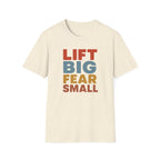 Lift Big, Fear Small – Vintage Block Edition T-Shirt