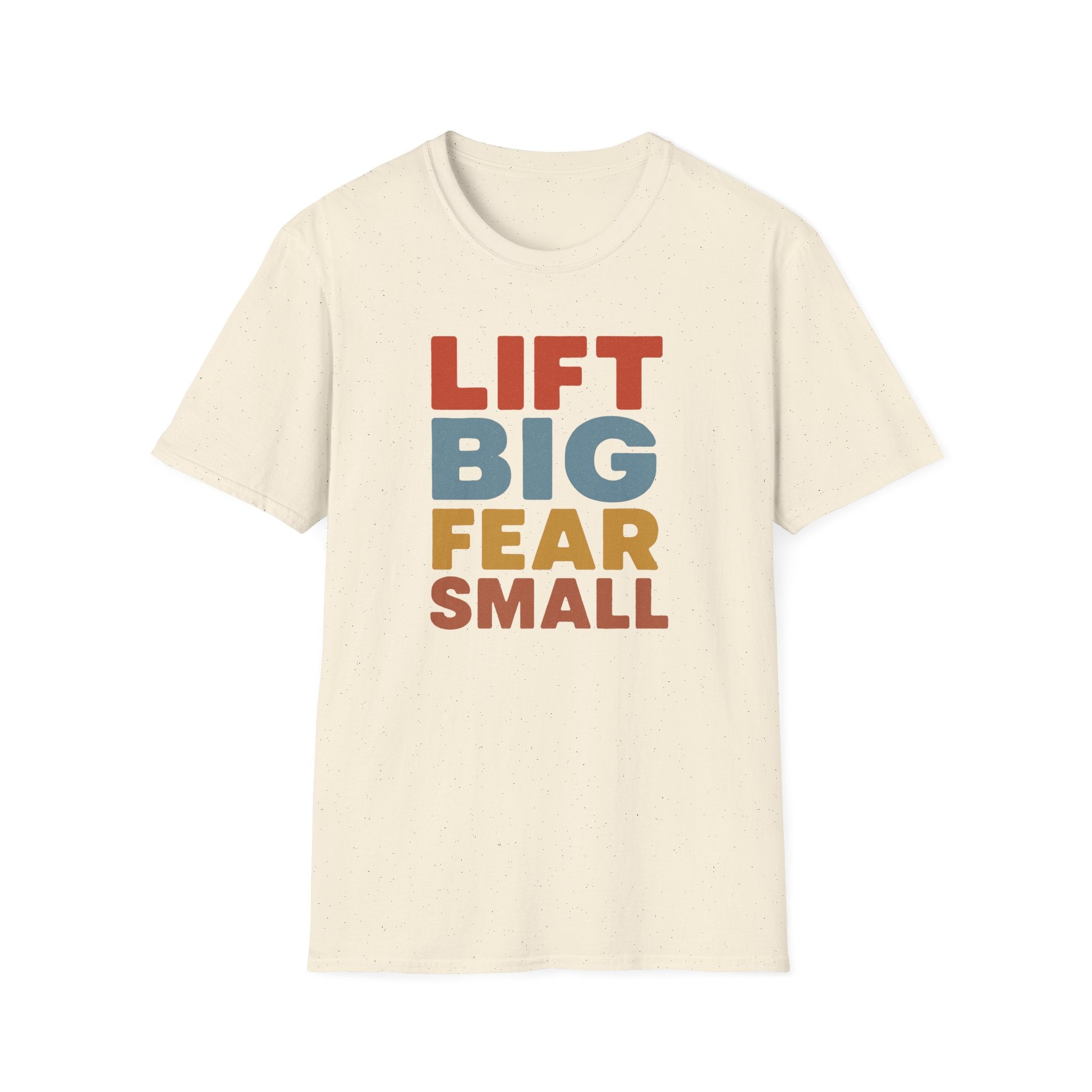 Lift Big, Fear Small – Vintage Block Edition T-Shirt