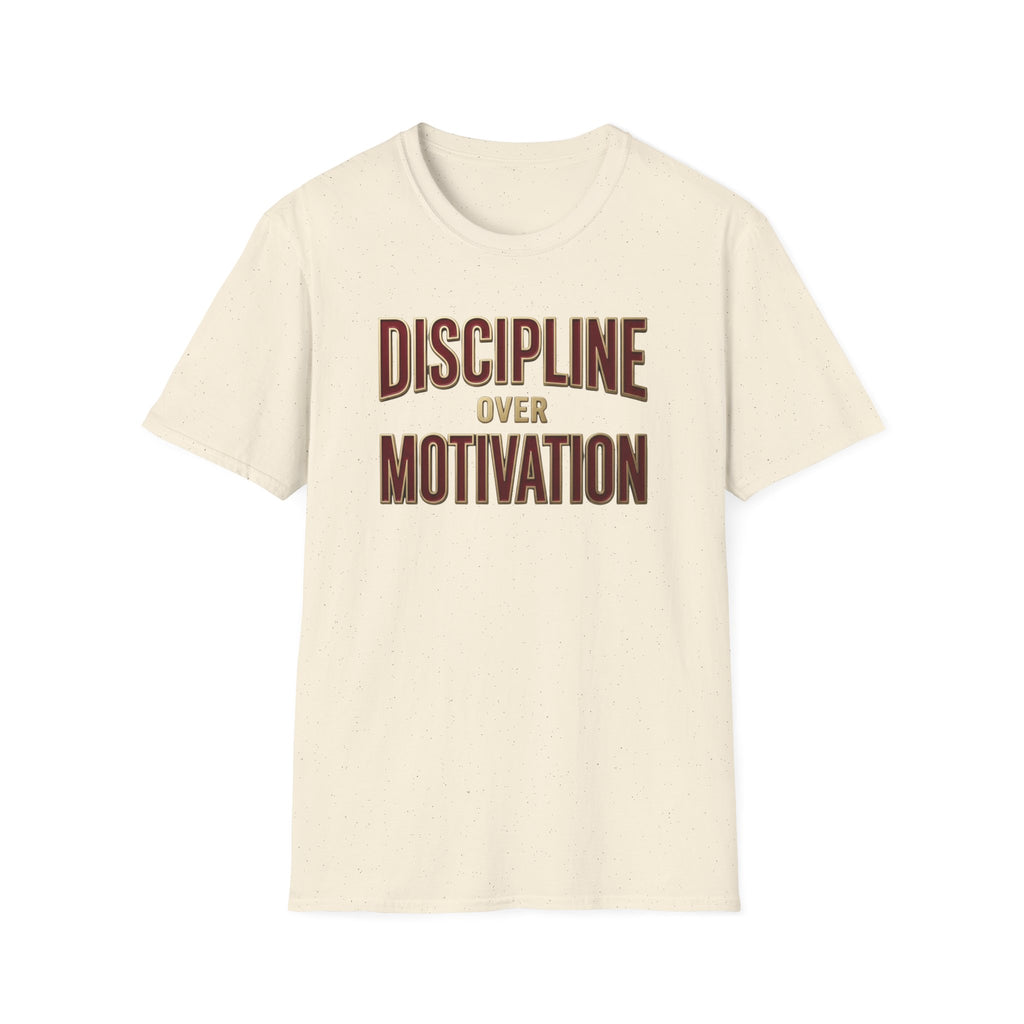 Discipline over motivation T-Shirt