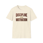 Discipline over motivation T-Shirt