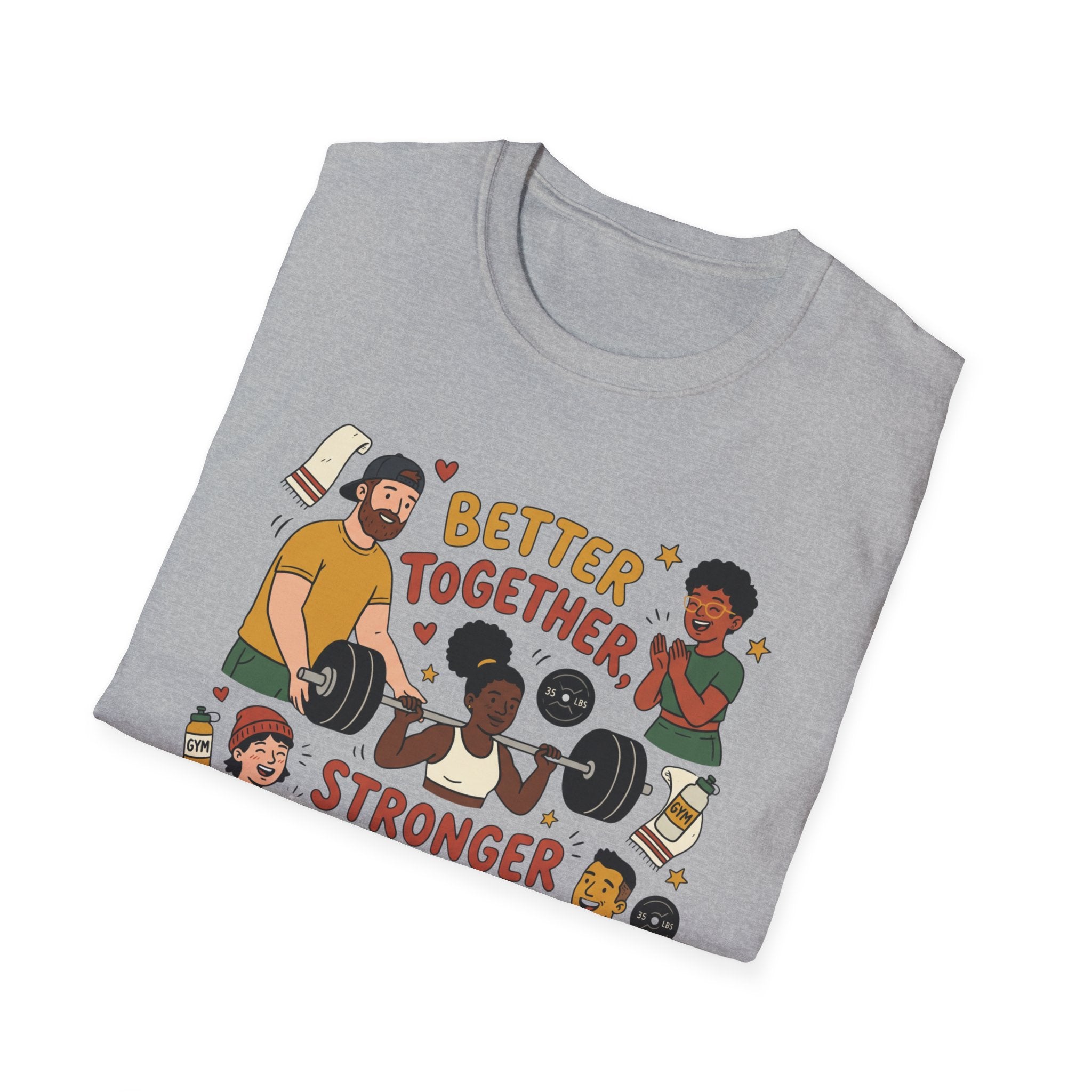 Better together, stronger every session T-Shirt